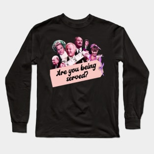 Are-You-Being-Served Long Sleeve T-Shirt